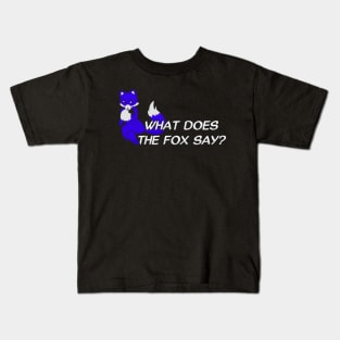 What does the fox say? - Blue Kids T-Shirt